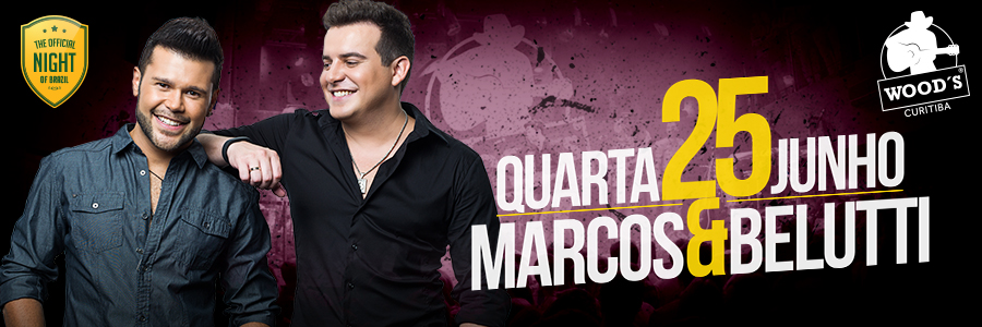 É Hoje! Marcos & Belutti se apresentam na Wood´s Curitiba