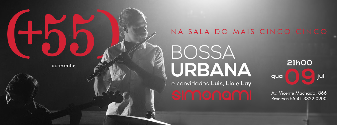 Quarta-feira no +55 tem Bossa Urbana e Argentina X Holanda