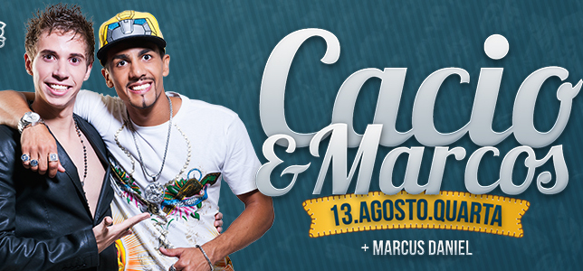 É Hoje! Cácio & Marcos anima Wood´s Curitiba