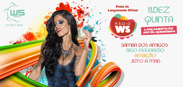 WS Brazil lança rádio e APP em uma grande festa