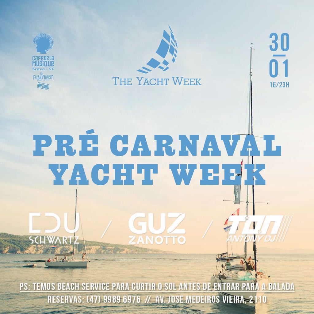 Pré Carnaval The Yacht Week no Cafe de la Musique da Brava