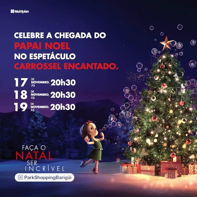 ParkShoppingBarigui tem espetáculo de Natal para receber o Papai Noel