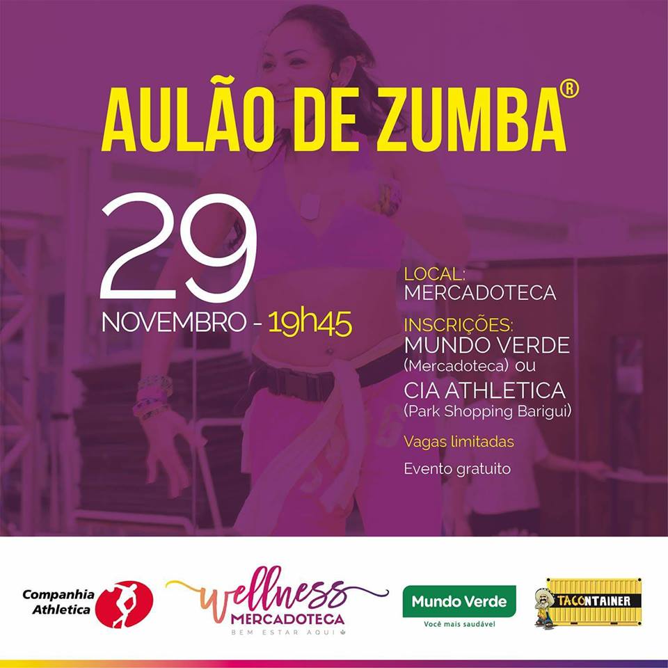 TERÇA-FEIRA É DIA DE AULA DE ZUMBA DA COMPANHIA ATHLETICA NA MERCADOTECA!