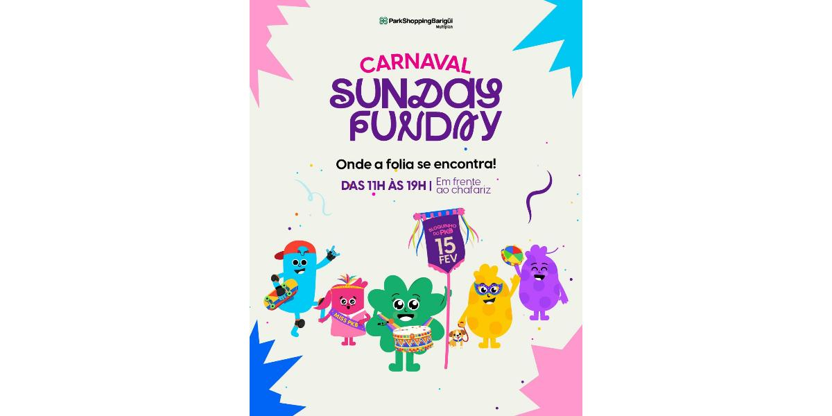 ParkShoppingBarigüi entra no clima do Carnaval com Sunday Funday